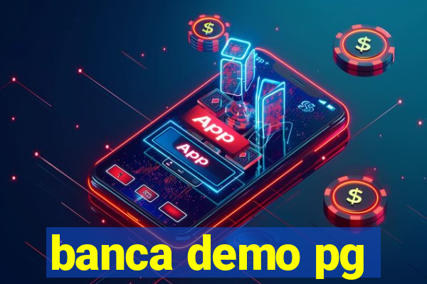 banca demo pg